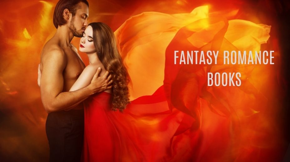 An Introduction to Fantasy Romance Books