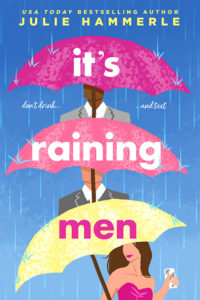 It’s Raining Men
