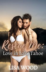 Rescue Me: Love in Lake Tahoe