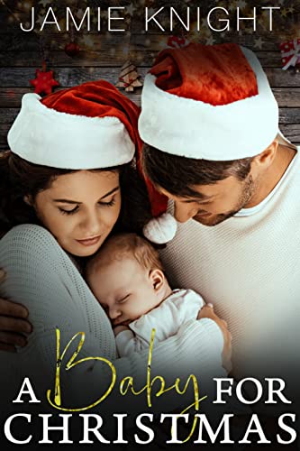 A Baby for Christmas (A Castle Falls Love Story for the Holidays)