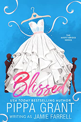 Blissed (Misfit Brides Book 1)