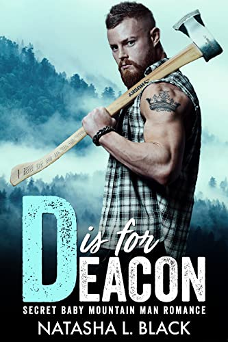 D is for Deacon: An Older Man Younger Woman Romance (Men of ALPHAbet Mountain)