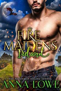 Fire Maidens: Ireland (Billionaires & Bodyguards Book 5)