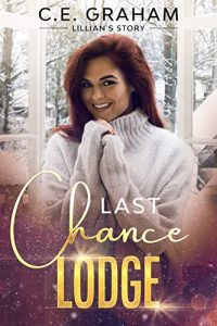 Last Chance Lodge: Lillian’s Story