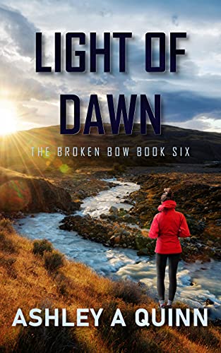 Light of Dawn (The Broken Bow Book 6)