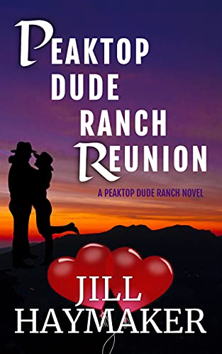 Peaktop Dude Ranch Reunion: A summer cowboy romance