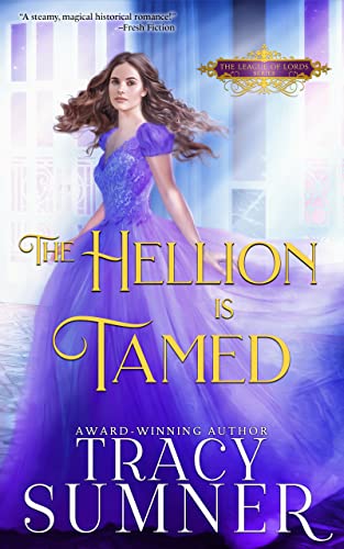 The Hellion is Tamed (League of Lords Book 4)
