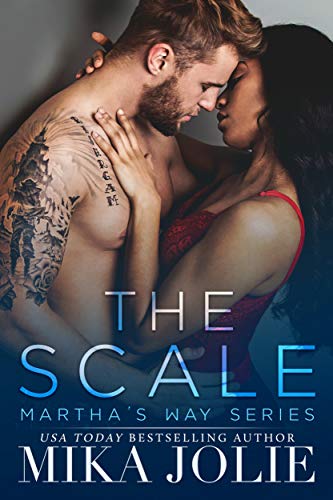 The Scale: A BWWM Interracial romance (Martha’s Way Book 1)