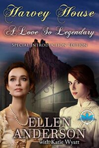 A love So Legendary with Special Introduction Edition (Harvey House Series Book 1)