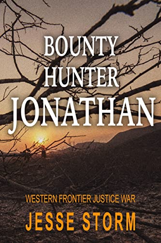 Bounty Hunter Jonathan (Western Frontier Justice War)