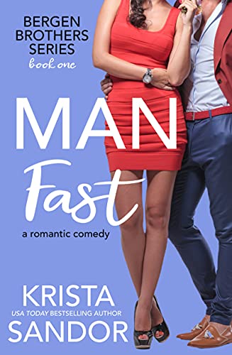 Man Fast (Bergen Brothers Book 1)