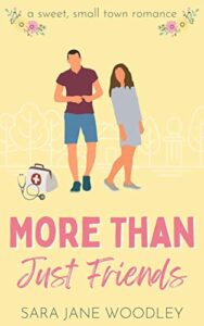 More Than Just Friends : A Sweet, Small-Town Romance (Aston Falls Book 2)