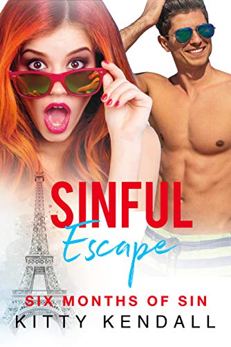 Sinful Escape: An opposites attract, friends to lovers romance (Six Months Of Sin Book 1)