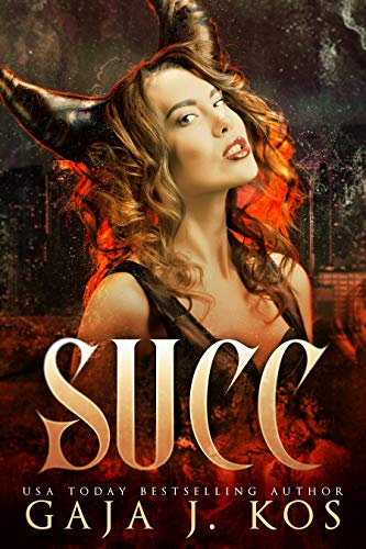 Succ: A Noir Standalone Urban Fantasy Romance