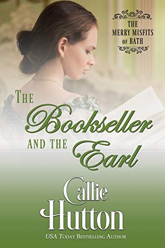 The Bookseller and the Earl (The Merry Misfits of Bath Book 1)