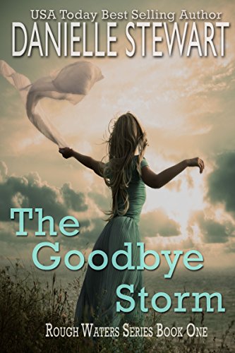 The Goodbye Storm (Rough Waters Series Book 1)
