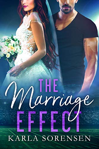 The Marriage Effect: A marriage of convenience sports romance (Washington Wolves Book 3)