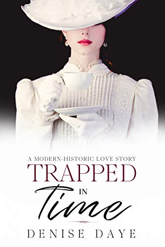 Trapped in Time: A Historical Time Travel Romance