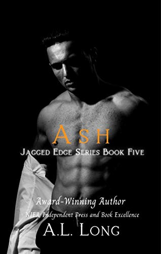 Ash: Jagged Edge Series Book Five: Romance Suspense