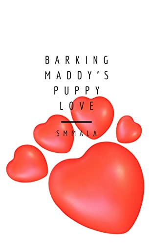 Barking Maddy’s Puppy Love