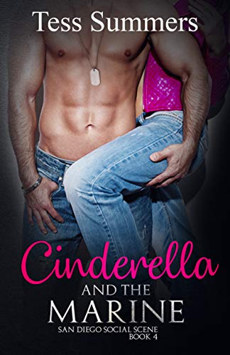 Cinderella and the Marine: San Diego Social Scene Book 4