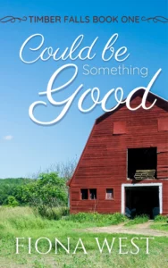 Could Be Something Good: A Small-Town Romance