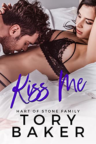 Kiss Me (Hart of Stone Family Book 3)