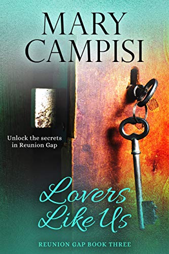 Lovers Like Us: A Small Town Family Saga (Reunion Gap Book 3)