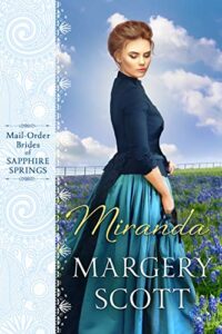 Miranda (Mail-Order Brides of Sapphire Springs Book 1)