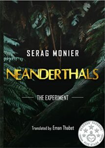 Neanderthals: the experiment: A survival science fiction romance