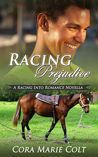 Racing Prejudice (Racing into Romance)
