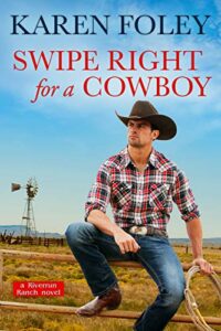 Swipe Right for a Cowboy (Riverrun Ranch Book 1)