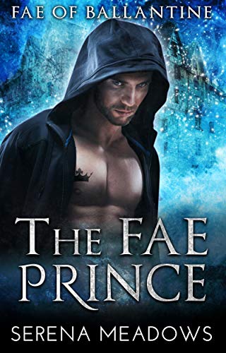 The Fae Prince: (Fae of Ballantine)