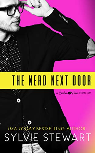 The Nerd Next Door: A Friends-to-Lovers Romantic Comedy (Carolina Kisses Book 1)