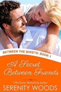 A Secret Between Friends (Between the Sheets Book 1)