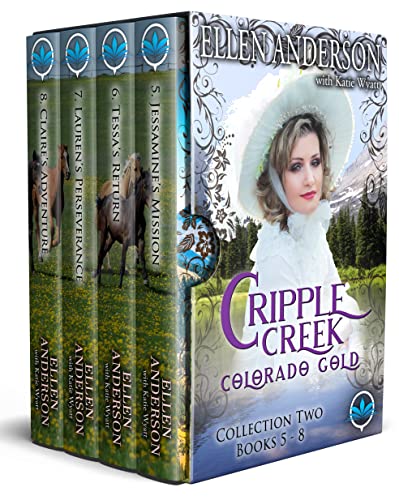 Cripple Creek Colorado Gold Collection Two Books 5 – 8: A Clean Western Historical Romance Novel (Box Set Complete Series Book 56)