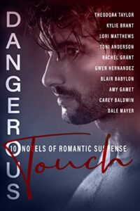 Dangerous Touch: Ten Utterly Addictive Novels of Romantic Suspense.