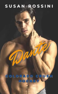Dante: Colorado Crush Hockey Series (Book 3)