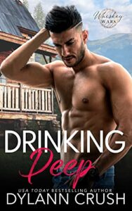 Drinking Deep (Whiskey Wars Book 1)