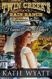Hanna The Helper (Twin Creek’s Rain Ranch Romance Book 1)