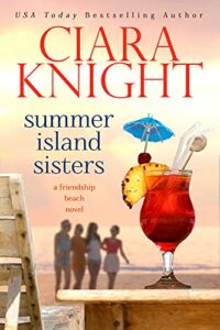 Summer Island Sisters: Sweet Beach Read (A Friendship Beach Novel Book 2)