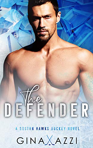 The Defender: A Single Dad Hockey Romance (Boston Hawks Hockey)