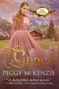 Grace (Brides of the Rio Grande Book 1)