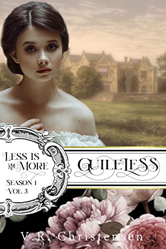 Guileless: Less is More: “Season One”, Volume Three
