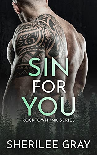 Sin For You: A Small Town Romance (Rocktown Ink Book 2)