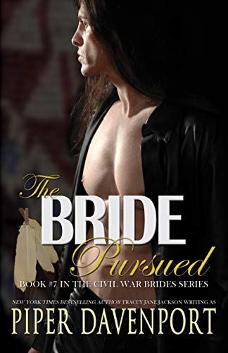 The Bride Pursued (Civil War Brides Book 7)