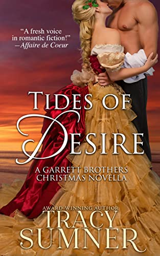 Tides of Desire: Steamy Christmas Historical Romance (Garrett Brothers Book 1)