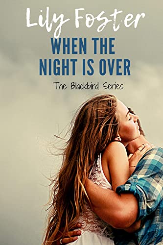 When the Night is Over (Blackbird Book 1)