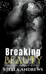 Breaking Beauty: A Second Chance Romance