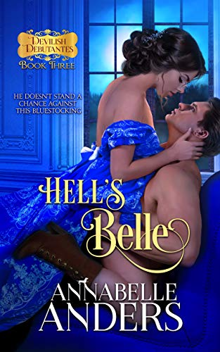 Hell’s Belle: Regency Romance (Devilish Debutantes Book 3)